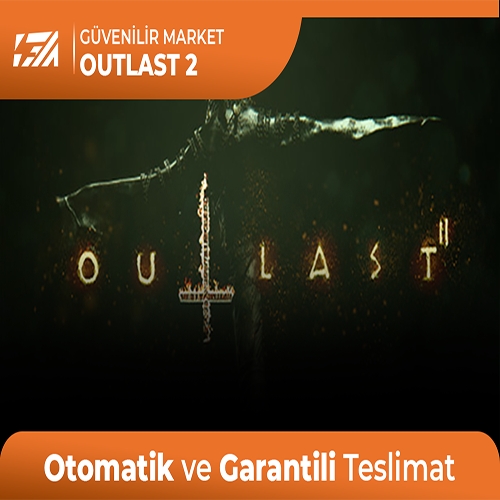  Outlast 2 + Garanti + Destek